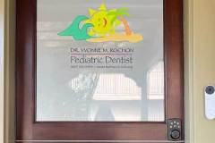 Dr. Yvonne M. Rochon Pediatric Dentist Custom Graphic  Door Window Sign, Santa Barbara & Solvang, CA